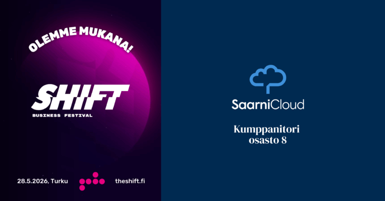 Saarni Cloud oli mukana SHIFT Business Festivalissa Turussa 28.5.
